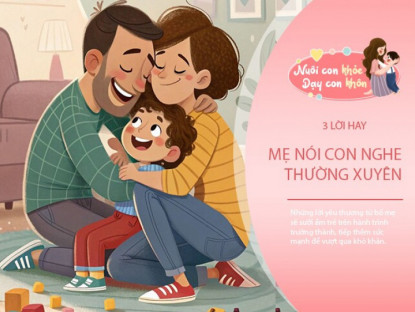 Gia đình - Có 3 câu trẻ thích nghe nhất, bố mẹ không nói con nghe sẽ để lại tiếc nuối cả đời