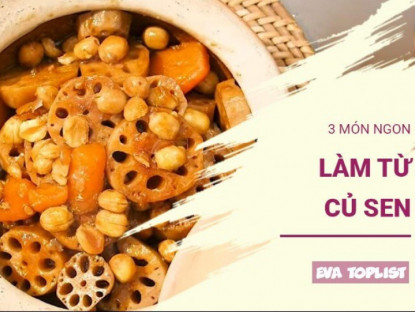 Gia đình - Mùa hè mà không nấu 3 món ngon từ củ sen này thì quá tiếc!
