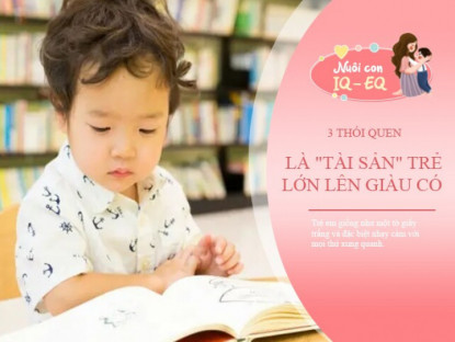 Gia đình - 3 &quot;thói quen giàu có&quot; của bố mẹ đang mở đường thành công cho con cái