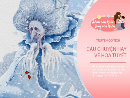 Gia đình - Truyện cổ tích: Sự tích Hoa Tuyết
