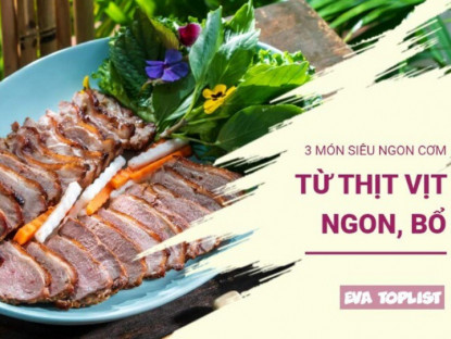 Gia đình - &quot;Nâng cấp&quot; mâm cơm nhà: Gợi ý 3 công thức chế biến thịt vịt siêu đưa cơm, đậm đà hương vị khó quên
