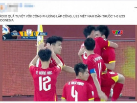 Cộng đồng mạng nói về trận Việt Nam - Indonesia tại giải U23 Đông Nam Á