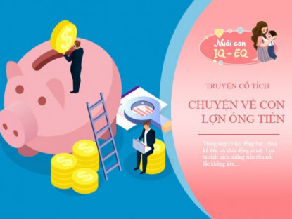 Gia đình - Truyện cổ tích: Con lợn ống tiền