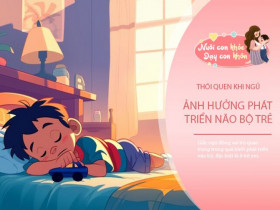 Đừng để trẻ làm 3 điều này trước khi ngủ, hãy cẩn thận vì cản trở não bộ phát triển