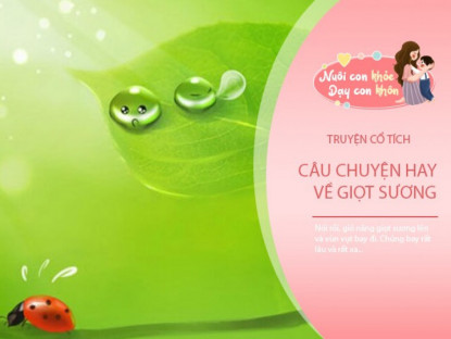 Gia đình - Truyện cổ tích: Chuyện về giọt sương