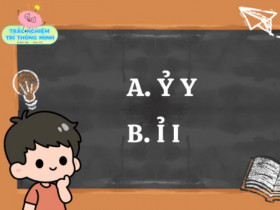 Từ tiếng Việt 90% bố mẹ viết sai nhưng con lại đúng: Ỷ y hay Ỉ i?