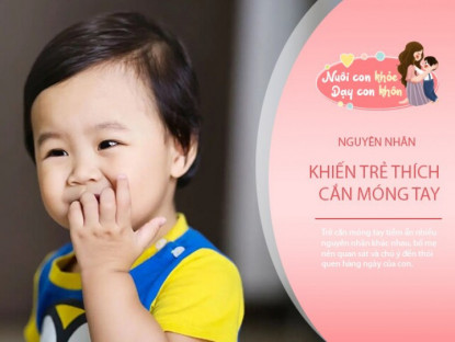 Gia đình - Trẻ thích cắn móng tay có hai kết cục khi lớn lên, cả hai đều là kết quả bố mẹ không muốn thấy