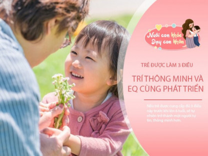 Gia đình - Cho con 3 thứ này trước 6 tuổi, não bộ sẽ phát triển nhanh, chỉ số IQ và EQ đều cao