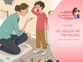 Có 3 câu bố mẹ hãy giữ cho riêng mình, dù giận con đến mấy cũng không nói ra