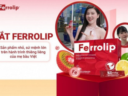 Thông tin doanh nghiệp - Sắt Ferrolip - Sản phẩm nhỏ mang sứ mệnh lớn, đồng hành cùng mẹ bầu Việt