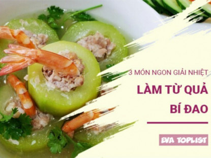 Gia đình - Giải nhiệt tức thì: Khám phá 3 món ngon, độc đáo từ bí đao
