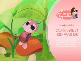 Truyện cổ tích: Kiến và Ve sầu