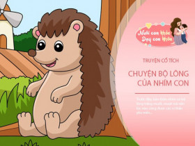 Truyện cổ tích: Sự tích bộ lông của nhím con