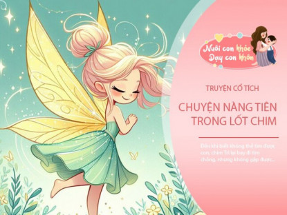 Gia đình - Truyện cổ tích: Nàng tiên trong lốt chim