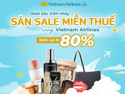 Thông tin doanh nghiệp - Vietnam Airlines tung ưu đãi miễn thuế trên không: Giảm đến 80% nhiều mặt hàng