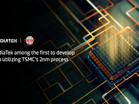 MediaTek công bố vi xử lý đầu tiên sử dụng tiến trình 2nm của TSMC