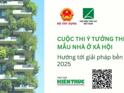 Kiến trúc - Quy hoạch - Tìm kiếm ý tưởng thiết kế mẫu Nhà ở xã hội – Hướng tới giải pháp bền vững