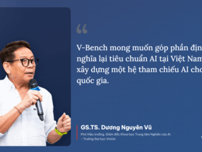 Thông tin doanh nghiệp - Vinuni ra mắt V-Bench - Thước đo năng lực của các mô hình AI dành cho người Việt