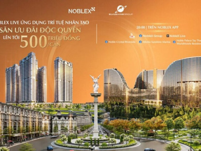Thông tin doanh nghiệp - Livestream BĐS của Sunshine Group: Cơ hội nhận ưu đãi độc quyền lên tới 500 triệu đồng/căn