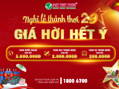 Thông tin doanh nghiệp - Cận lễ 2/9, Đất Việt Tour tung ưu đãi giờ chót cho nhiều hành trình