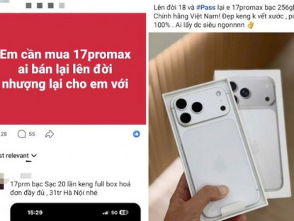 Công nghệ - iFan Việt rần rần rao bán máy cũ, chờ lên đời iPhone 18 Pro Max