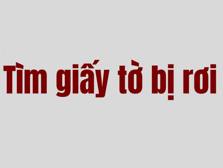 Cần biết - Thông báo tìm giấy tờ rơi