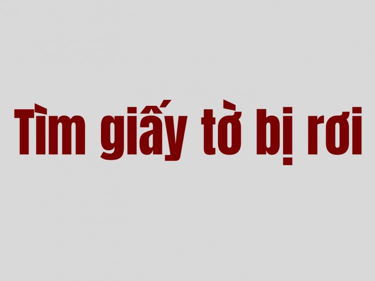 Cần biết - Thông báo tìm giấy tờ rơi