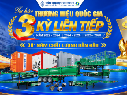 Thông tin doanh nghiệp - Tân Thanh Container: Hành trình 3 kỳ liên tiếp chinh phục thương hiệu quốc gia Việt Nam (2022 – 2028)