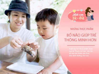 Gia đình - 4 loại thực phẩm là &quot;thuốc bổ não&quot;, trẻ ăn nhiều sẽ thông minh hơn
