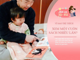 Đằng sau đứa trẻ thích xem một cuốn sách nhiều lần là dấu hiệu thông minh xuất chúng