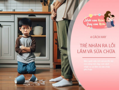 Gia đình - Từ &quot;xin lỗi&quot; đến suy ngẫm, 4 quyết định của bố mẹ giúp con trưởng thành sau sai lầm