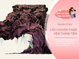 Truyện cổ tích: Phạm Viên thành tiên