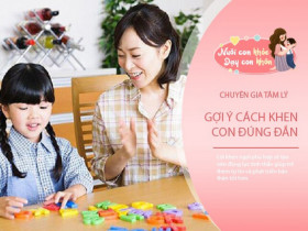 Đừng nói "Con giỏi quá", chuyên gia tâm lý gợi ý những câu khen đúng đắn hơn