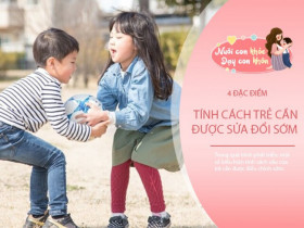 4 biểu hiện tính cách đứa trẻ không hiếu thảo, mẹ cần sửa ngay trước 6 tuổi