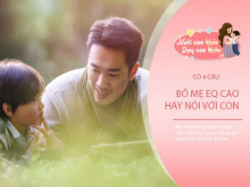 Bố mẹ EQ cao có 4 câu "thần chú" dạy con thành người tài giỏi, hiệu quả đến 99%