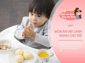 5 món ăn vặt nhà nào cũng có, tốt cho cả chiều cao và trí thông minh của trẻ