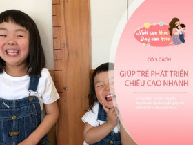 Bố mẹ rèn cho con làm tốt 3 điều sẽ tăng chiều cao nhanh, nghe phức tạp nhưng thực ra dễ thực hiện