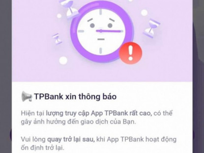 Công nghệ - Sau lỗi nghiêm trọng ngày 12/12, TPBank tiếp tục &quot;sập&quot; ngày 13/12