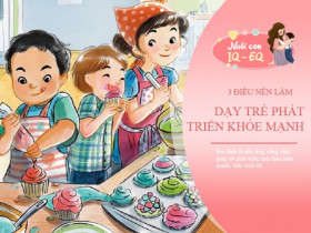 Trẻ ngoan ngoãn, thông minh hơn người nhờ bố mẹ đã làm đúng 3 điều