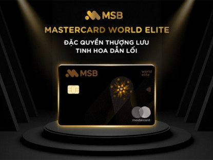 Thông tin doanh nghiệp - Tận hưởng đặc quyền không giới hạn cùng thẻ MSB Mastercard World Elite