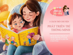 Trí tuệ đến từ việc trò chuyện: Bố mẹ tương tác theo cách này trẻ sẽ thông minh, tràn đầy khí chất khi lớn lên