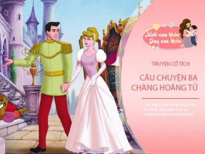 Gia đình - Truyện cổ tích: Ba chàng hoàng tử