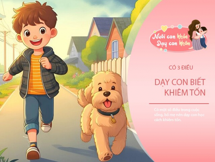 Dù trẻ có xuất sắc đến đâu, mẹ hãy dạy con biết khiêm tốn trong 3 khía cạnh