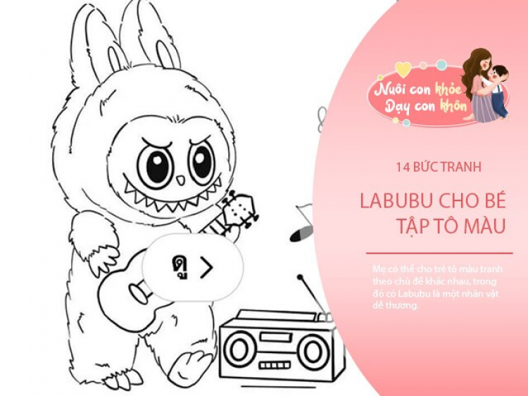 Tặng bé 14 tranh tô màu Labubu cho bé rèn luyện trí não