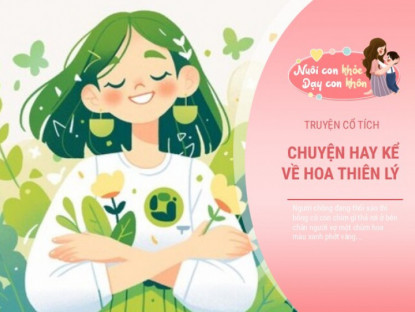 Gia đình - Truyện cổ tích: Chuyện kể về hoa Thiên Lý
