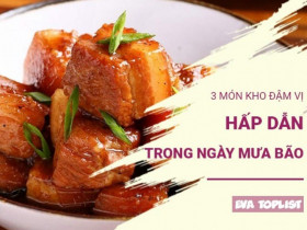 Mưa bão liên tục hạ nền nhiệt độ: 3 món kho đậm đà, siêu đưa cơm này không thể phù hợp hơn