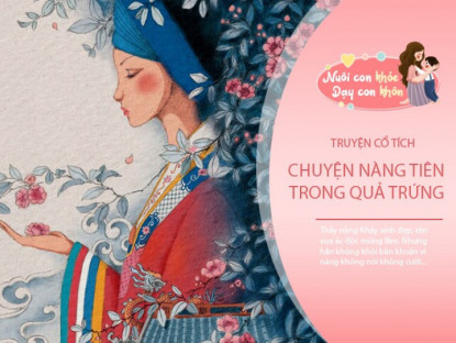 Gia đình - Truyện cổ tích: Nàng tiên trong quả trứng