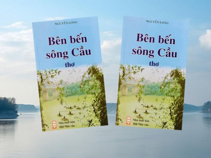 Văn thơ - Cội nguồn thơ Nguyễn Long…