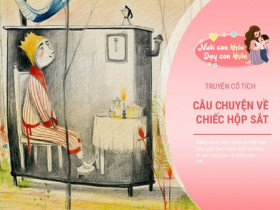 Truyện cổ tích: Chiếc hộp sắt thần kỳ