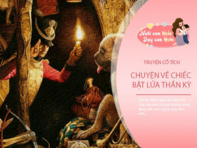 Truyện cổ tích: Chiếc bật lửa thần kỳ